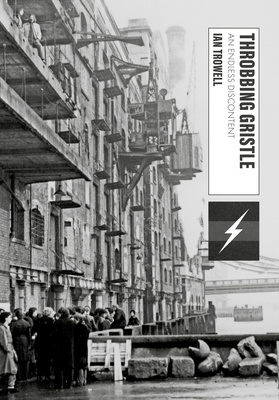Throbbing Gristle: An Endless Discontent is out now!