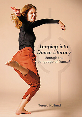 Leaping into Dance Literacy through the Language of Dance® is out now!