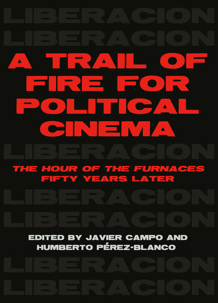 A Trail of Fire for Political Cinema