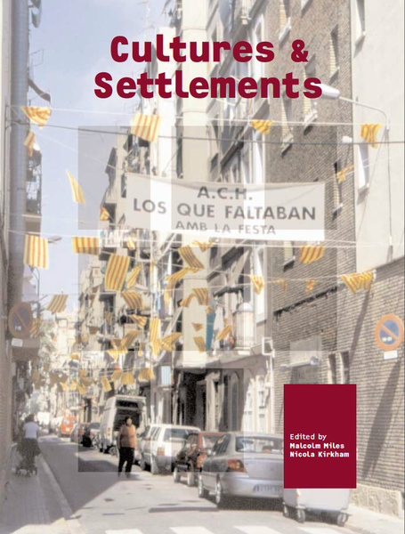 Cultures and Settlements. Advances in Art and Urban Futures, Volume 3