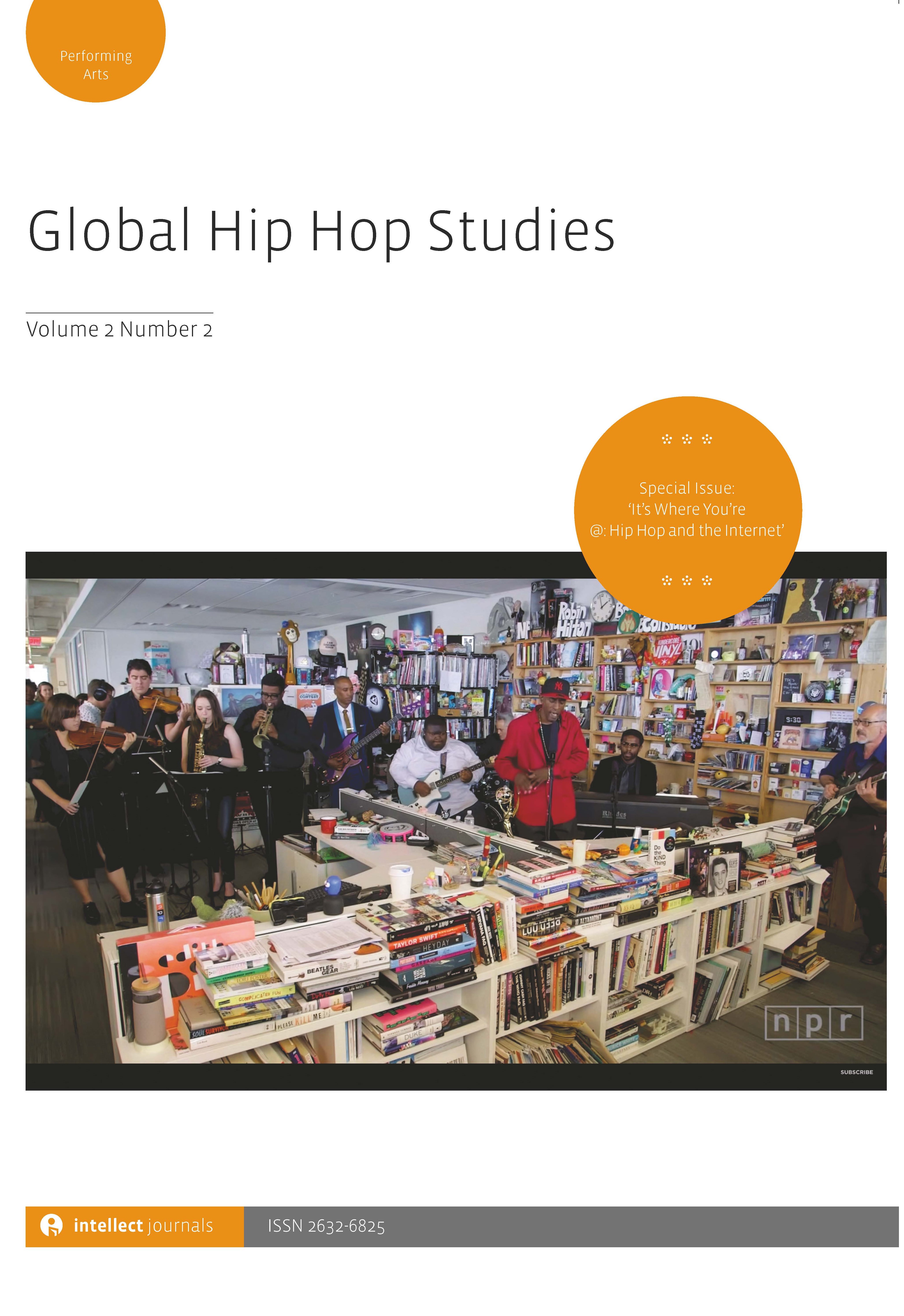 Global Hip Hop Studies 2.2 is out now and Open Access! Special Issue