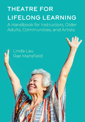 Theatre for Lifelong Learning is now available!