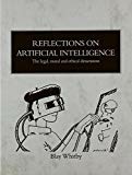 Reflections on Artificial Intelligence