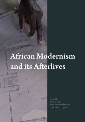 African Modernism and Its Afterlives is now available!