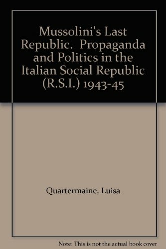 Mussolini&#039;s Last Republic