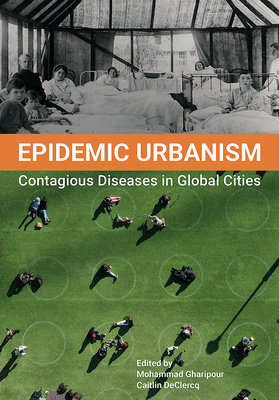 Epidemic Urbanism is now available!