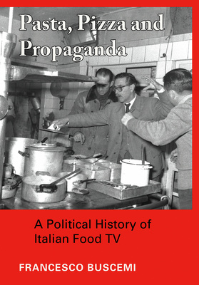 Pasta, Pizza and Propaganda is now available!