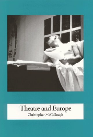 Theatre and Europe (1957 to 1995)
