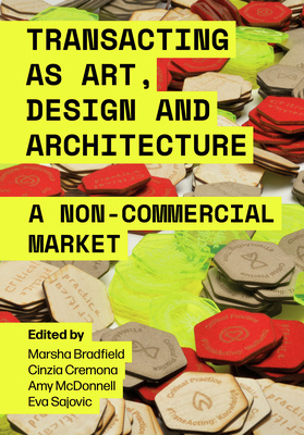 Transacting as Art, Design and Architecture is now available!