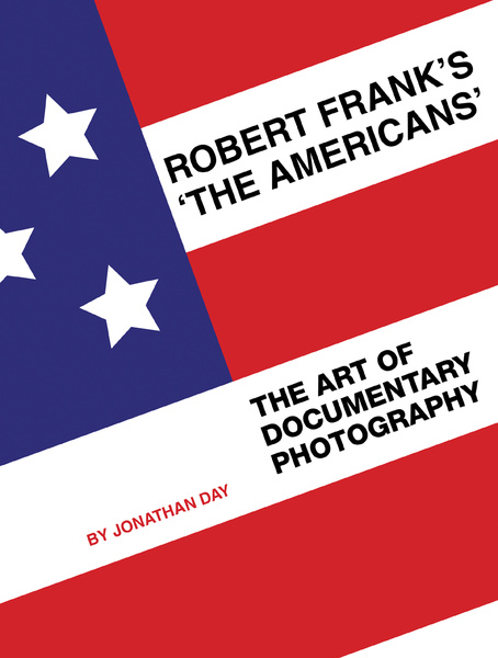 Robert Frank&#039;s &#039;The Americans&#039;