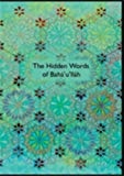 The Hidden Words of Baha&#039;u&#039;llah