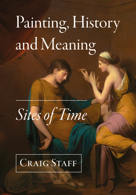 Painting, History and Meaning: Sites of Time is now available in the UK and Europe!