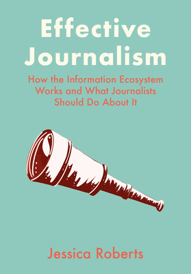 Effective Journalism is now available!