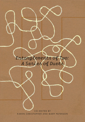 Entanglements of Two is now available!