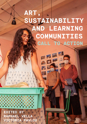Art, Sustainability and Learning Communities is out now!