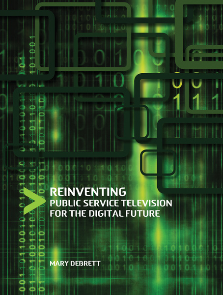 Reinventing Public Service Television for the Digital Future