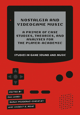 Nostalgia and Videogame Music is out now!