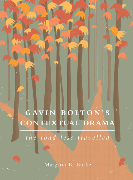 Gavin Bolton&#039;s Contextual Drama