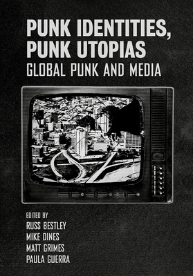 Punk Identities, Punk Utopias is now available!