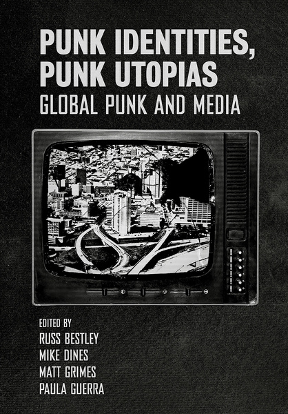 Punk Identities, Punk Utopias