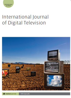 International Journal of Digital Television (now published as Journal of Digital Media &amp; Policy)