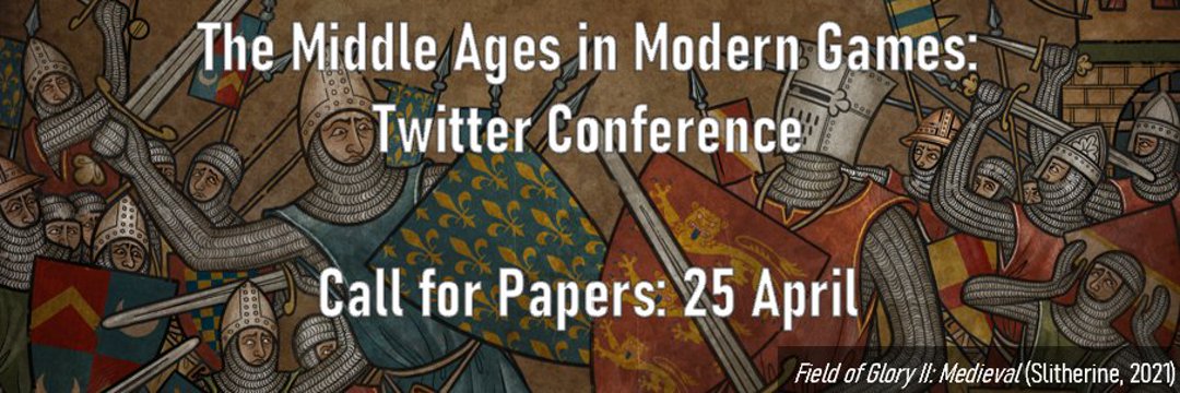 The Middle Ages in Modern Games Twitter Conference Banner